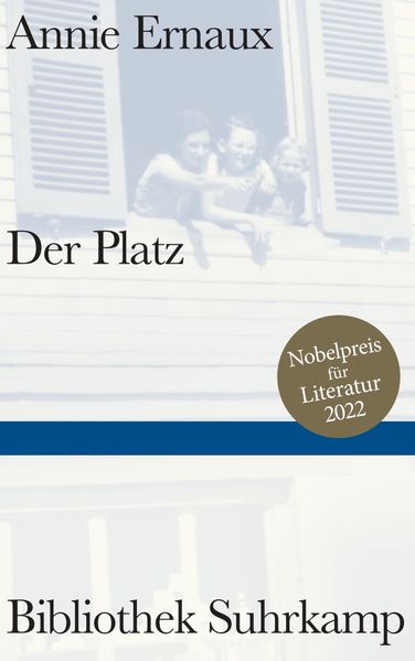 Annie Ernaux: Der Platz