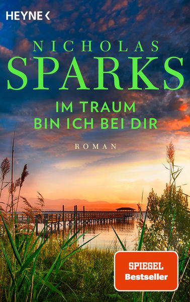 Nicholas Sparks: Im Traum bin ich bei dir