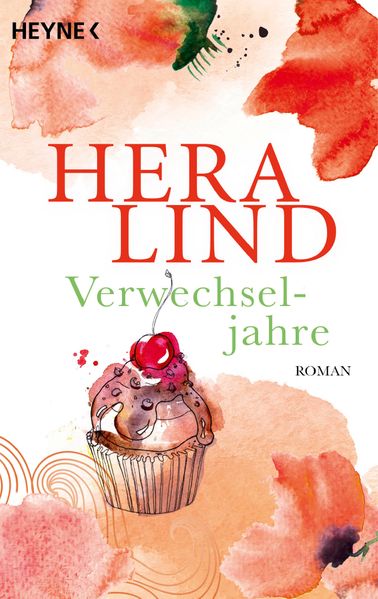 Hera Lind: Verwechseljahre