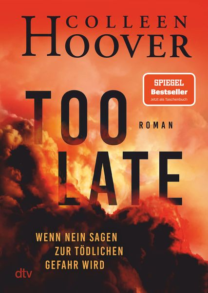Colleen Hoover: Too Late – Wenn Nein sagen zur tödlichen Gefahr wird