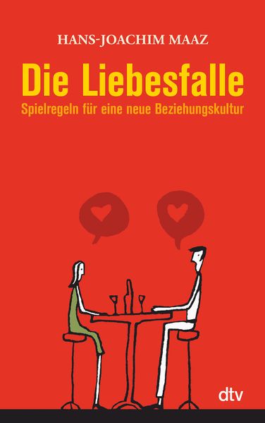 Hans-Joachim Maaz: Die Liebesfalle