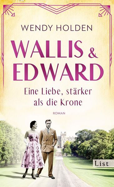 Wendy Holden: Wallis und Edward – Eine Liebe, stärker als die Krone