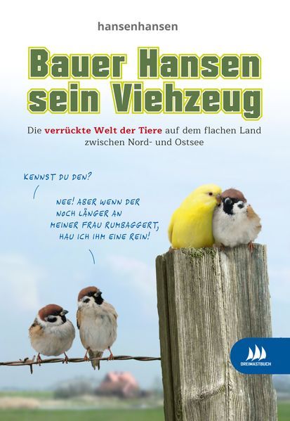 Hansenhansen: Bauer Hansen sein Viehzeug