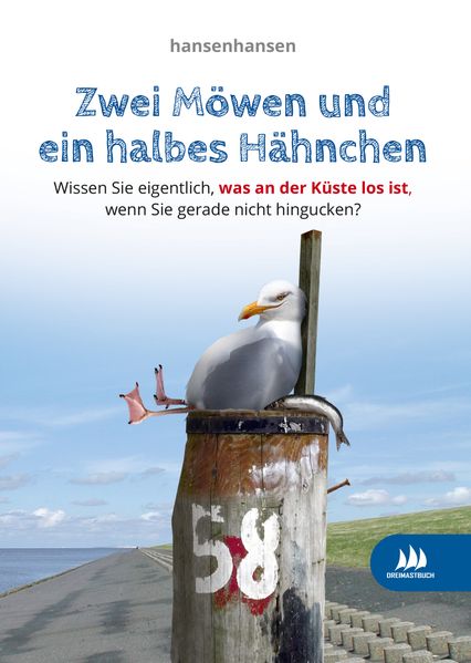Hansenhansen: Zwei Möwen und ein halbes Hähnchen