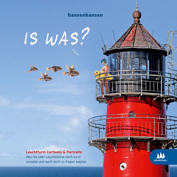 Hansenhansen: Is was? (Leuchtturm Cartoons & Portraits)