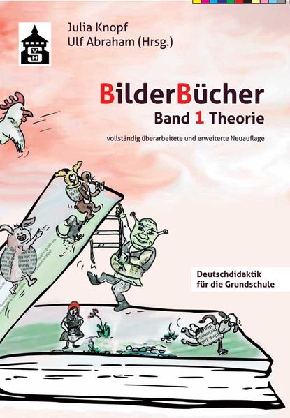 Julia Knopf, Ulf Abraham: BilderBücher, Band 1: Theorie