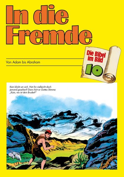 Die Bibel im Bild 10: In die Fremde