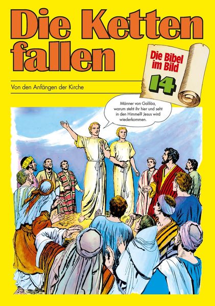 Die Bibel im Bild 14: Die Ketten fallen