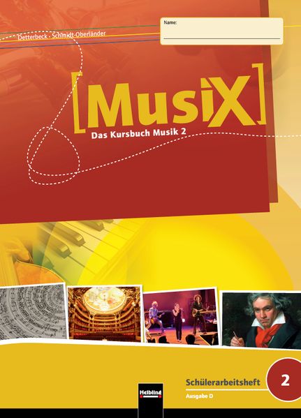 MusiX 2 – Schülerarbeitsheft (Klasse 7/8)