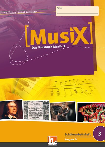 MusiX 3 – Schülerarbeitsheft (Klasse 9/10)
