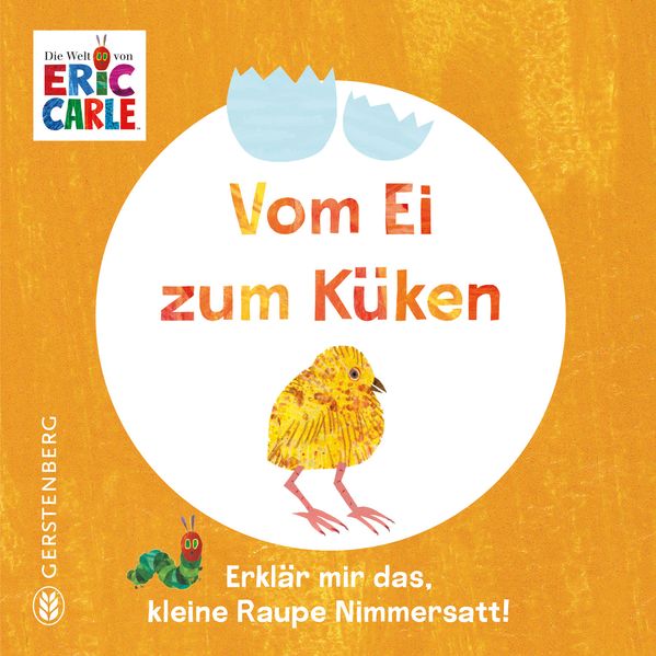 Eric Carle: Vom Ei zum Küken