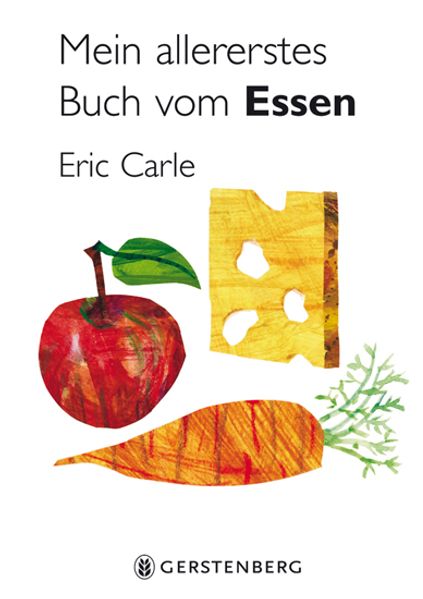 Eric Carle: Mein allererstes Buch vom Essen