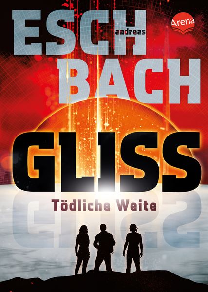 Andreas Eschbach: Gliss – Tödliche Weite