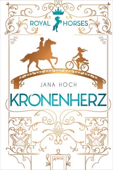 Jana Hoch: Royal Horses (1) – Kronenherz