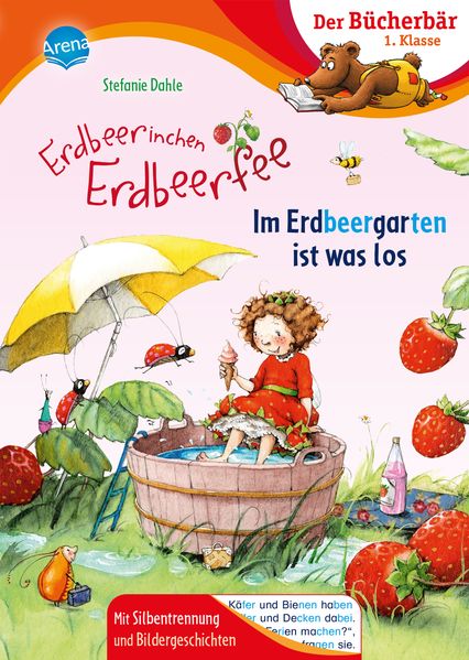 Stefanie Dahle: Erdbeerinchen Erdbeerfee – Im Erdbeergarten ist was los