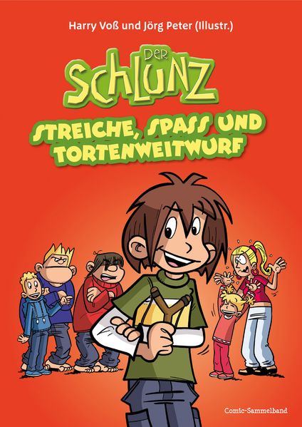 Der Schlunz – Streiche, Spaß und Tortenweitwurf