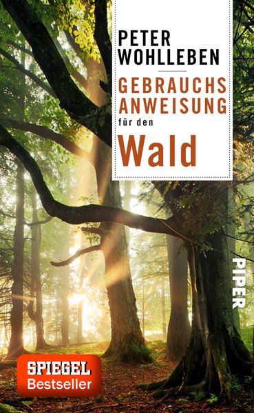 Peter Wohlleben: Gebrauchsanweisung für den Wald