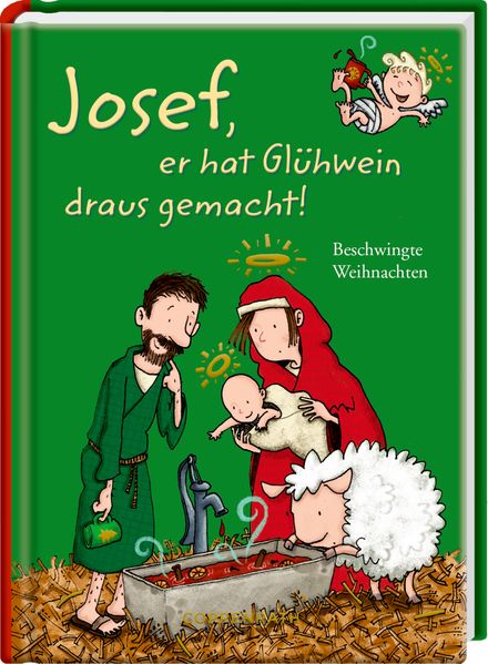 Kai König, Thorsten Saleina: Josef, er hat Glühwein draus gemacht! – Beschwingte Weihnachten