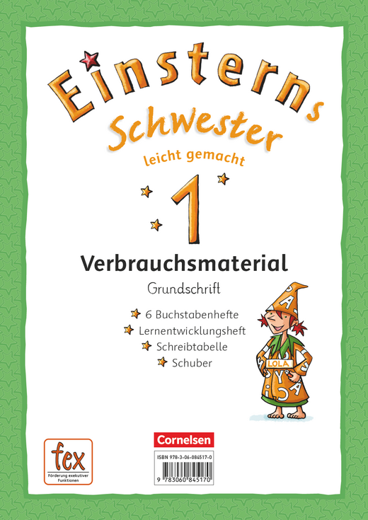 Einsterns Schwester - Leicht gemacht - Grundschrift: 6 Buchstabenhefte und Lernentwicklungsheft "Das kann ich schon" - 1. Schuljahr