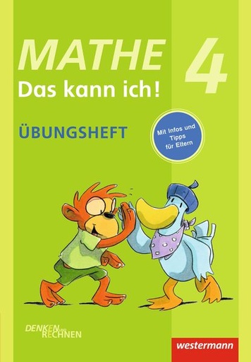 Mathe – Das kann ich! Übungsheft Klasse 4 (Denken und Rechnen)