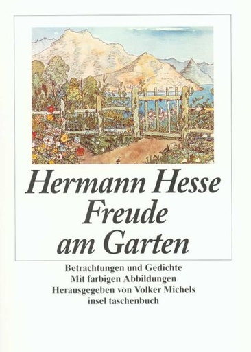 Hermann Hesse: Freude am Garten