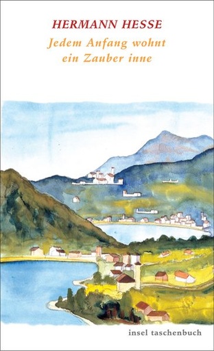 Hermann Hesse: Jedem Anfang wohnt ein Zauber inne (Taschenbuch)