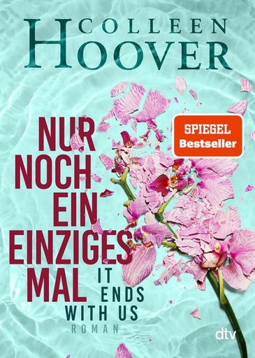 Colleen Hoover: Nur noch ein einziges Mal