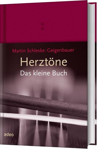 [978-3-86334-214-2] Martin Schleske: Herztöne – Das kleine Buch