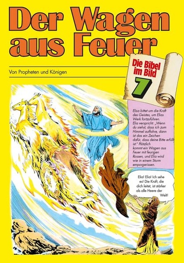 Die Bibel im Bild 7: Der Wagen aus Feuer