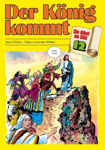 [978-3-438-04312-2] Die Bibel im Bild 12: Der König kommt