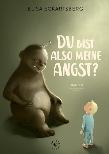 Elisa von Eckartsberg: Du bist also meine Angst?
